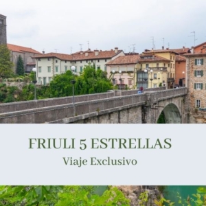 viajes privados a Friuli